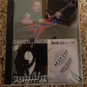 David Allan Coe - Underground Album & Nothing Sacred FLAC
