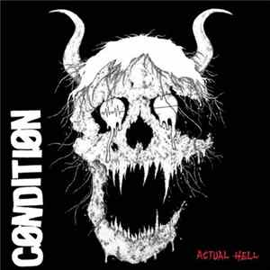 Condition - Actual Hell FLAC