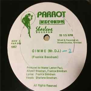 Sharlene Boodram - Gimme (Mr. D.J.) / Ah Ready FLAC