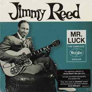 Jimmy Reed - Mr. Luck (The Complete Vee-Jay Singles) FLAC