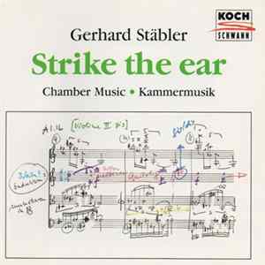 Gerhard Stäbler - ... strike the ear ... - Kammermusik FLAC