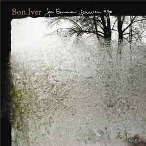 Bon Iver - For Emma, Forever Ago (Bonus Track Edition) FLAC