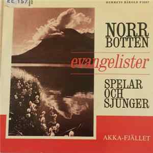 Norrbotten Evangelister - Spelar Och Sjunger FLAC