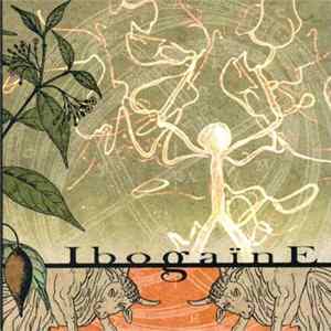 Ibogaïne - Ibogaïne FLAC