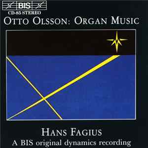 Otto Olsson / Hans Fagius - Organ Music FLAC