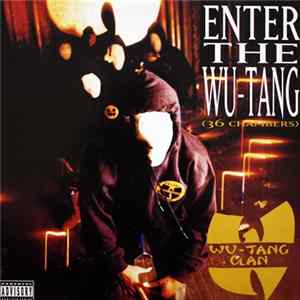 Wu-Tang Clan - Enter The Wu-Tang (36 Chambers) FLAC