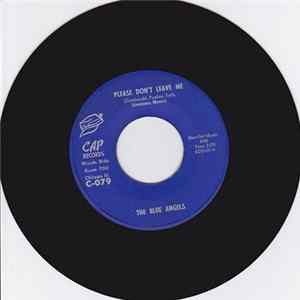 The Blue Angels - Please Don't Leave Me FLAC