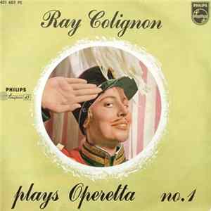 Ray Colignon - Plays Operetta No. 1 FLAC