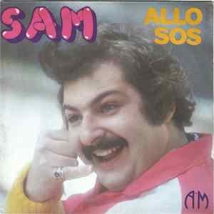 Sam - Allo SOS / Bonjour Bonjour FLAC