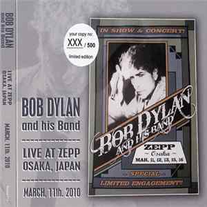 Bob Dylan And His Band - Live At Zepp Osaka, Japan - March, 11th. 2010 FLAC