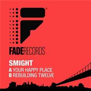 Smight - Your Happy Place / Rebuilding Twelve FLAC