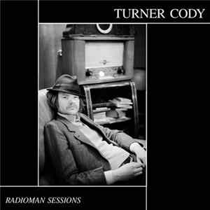 Turner Cody - Radioman Sessions FLAC