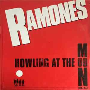Ramones - Howling At The Moon (Sha-La-La) FLAC