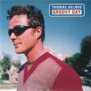Thomas Helmig - Groovy Day FLAC