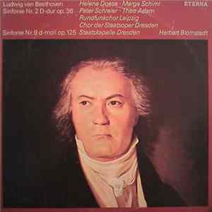 Ludwig van Beethoven - Helena Doese, Marga Schiml, Peter Schreier, Theo Adam, Rundfunkchor Leipzig, Chor der Staatsoper Dresden, Staatskapelle Dresden, Herbert Blomstedt - Sinfonie Nr. 2 D-dur Op. 36 & Sinfonie Nr. 9 D-moll Op. 125 FLAC