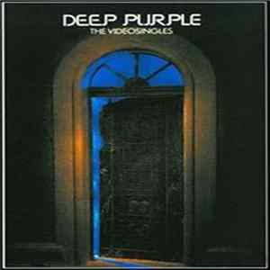Deep Purple - The Video Singles FLAC