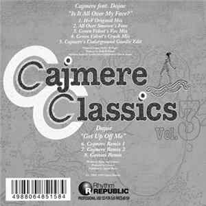 Cajmere Feat. Dajae / Dajae - Cajmere Classics Vol. 3 (Is It All Over My Face? / Get Up Off Me) FLAC