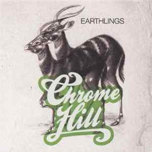 Chrome Hill - Earthlings FLAC