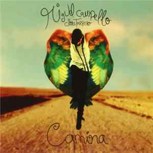 Miguel Campello Chatarrero - Camina FLAC