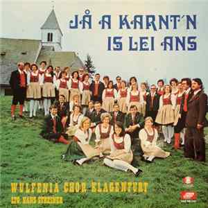 Wulfenia Chor Klagenfurt - Jå A Karnt'n Is Lei Ans FLAC