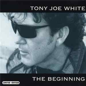 Tony Joe White - The Beginning FLAC