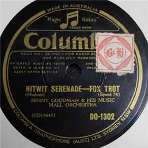 Benny Goodman & His Music Hall Orchestra - Nitwit Serenade / Bugle Call Rag FLAC