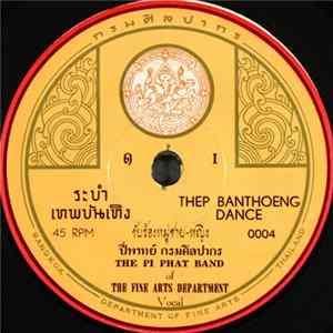 ปี่พาทย์ กรมศิลปากร = The Pi Phat Band Of The Fine Arts Department - ระบำเทพบันเทิง = Thep Banthoeng Dance FLAC