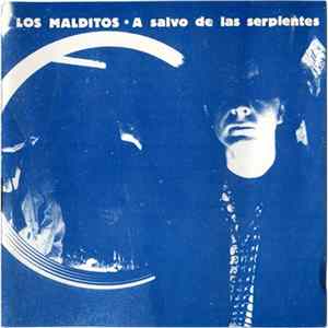 Los Malditos - A Salvo De Las Serpientes FLAC