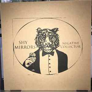 Shy Mirrors - Negative Collector FLAC