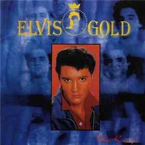Elvis - Elvis Gold FLAC