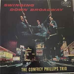 Confrey Phillips Trio - Swinging Down Broadway FLAC