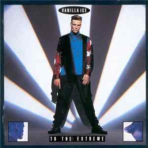 Vanilla Ice - To The Extreme FLAC