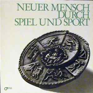 Peter Janssens - Neuer Mensch Durch Spiel Und Sport FLAC