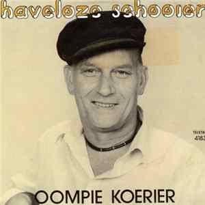 Oompie Koerier - Haveloze Schooier FLAC