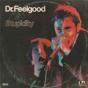 Dr. Feelgood - Stupidity FLAC