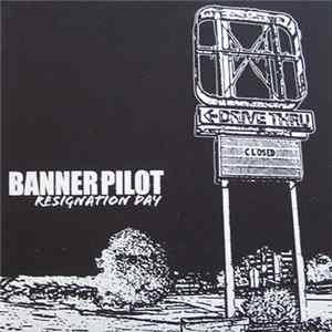 Banner Pilot - Resignation Day FLAC