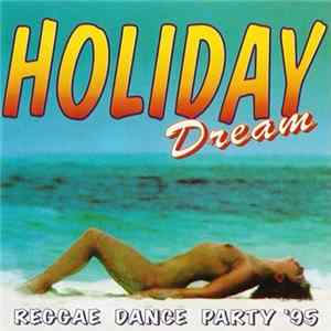Various - Holiday Dream FLAC