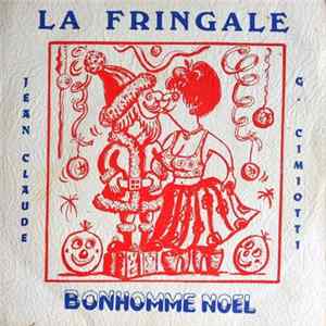 Jean-Claude - La Fringale / Bonhomme Noël FLAC