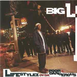 Big L - Lifestylez Ov Da Poor & Dangerous FLAC