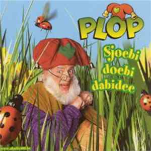 Kabouter Plop - Sjoebi Doebi Dabidee FLAC