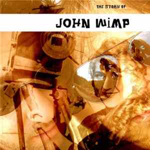 John Trap, Henri Wimp - The Story of John Wimp FLAC