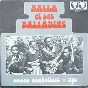 Balla Et Ses Balladins - Ancien Combattant / Nyo FLAC