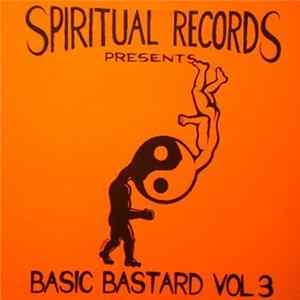 Basic Bastard - Basic Bastard Vol. 3 FLAC
