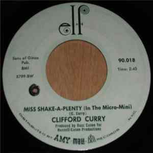 Clifford Curry - Miss Shake-A-Plenty (In The Micro-Mini) / T. C. B. FLAC