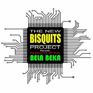 The New Bisquits Project Feat. Nikoleta - Bela Beka FLAC
