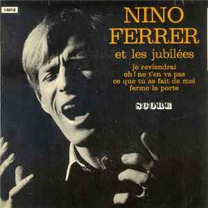 Nino Ferrer Et Les Jubilées - Je Reviendrai FLAC