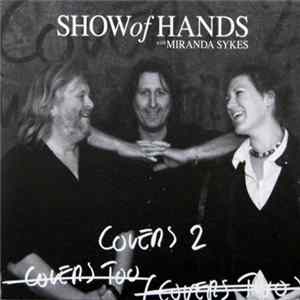 Show Of Hands With Miranda Sykes - Covers 2 FLAC
