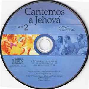 Unknown Artist - Cantemos A Jehová - Coro Y Orquesta, Disco 2 FLAC