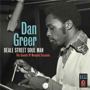 Dan Greer - Beale Street Soul Man: The Sound Of Memphis Sessions FLAC