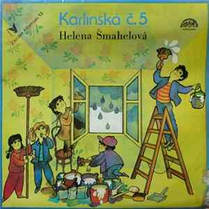 Helena Šmahelová - Karlínská Č. 5 FLAC